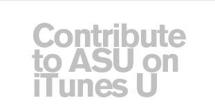 Contribute to ASU on iTunes U